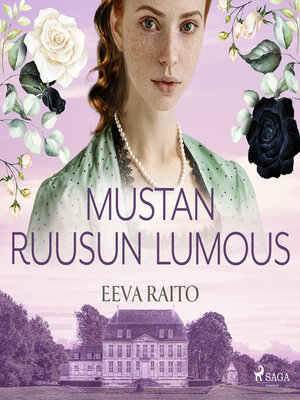cover image of Mustan ruusun lumous